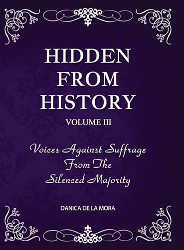 Hidden From History, Volume 3