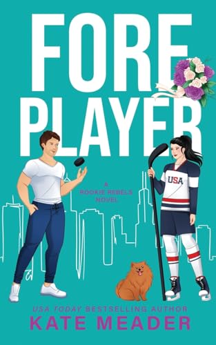 Foreplayer (A Rookie Rebels Novel)