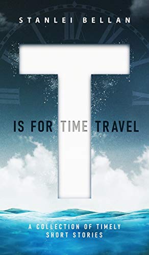T Is for Time Travel