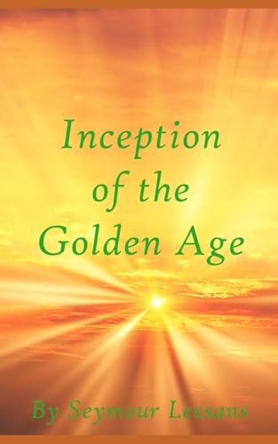 Inception of the Golden Age