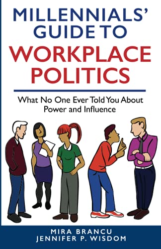 MILLENNIALS' GUIDE TO WORKPLACE POLITICS