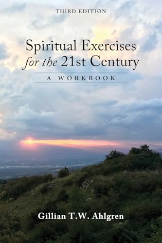 Spiritual Exercises for the 21st Century