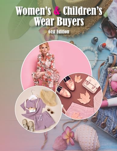 Women's & Children's Wear Buyers Directory, 61st Ed