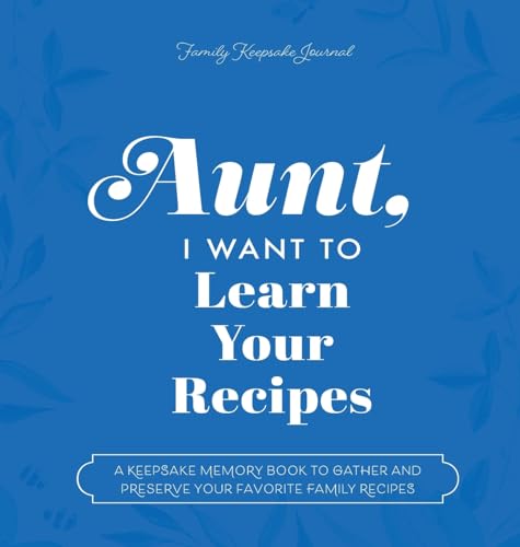 Aunt, I Want to Learn Your Recipes