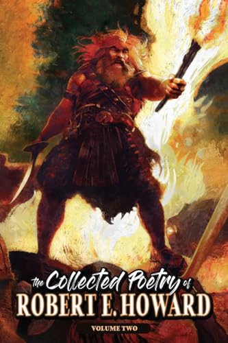 The Collected Poetry of Robert E. Howard, Volume 2