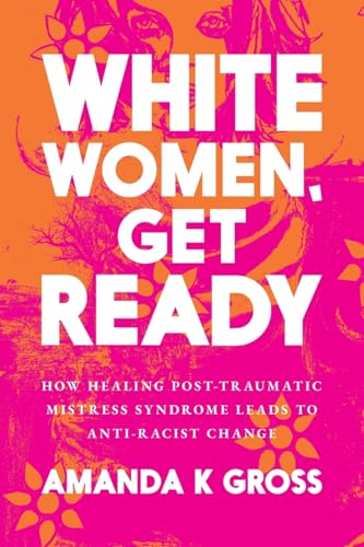 White Women, Get Ready
