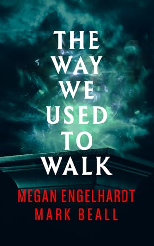 The Way We Used to Walk