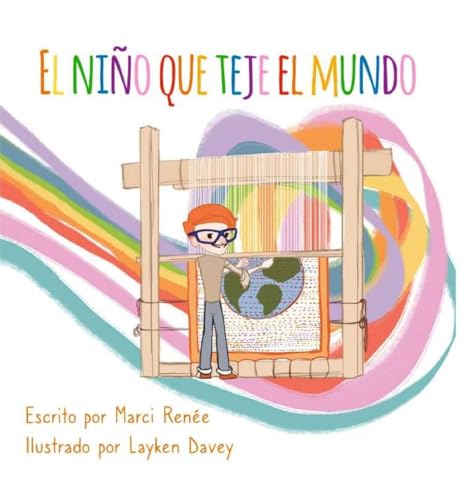 El Niño Que Teje El Mundo