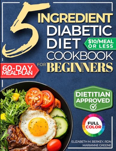The 5 Ingredient Diabetic Diet Cookbook for Beginners