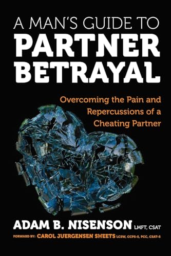 A Man's Guide to Partner Betrayal