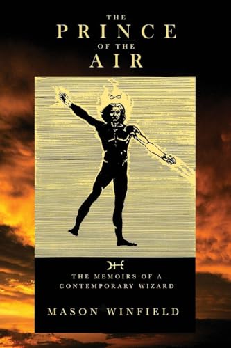 The Prince of the Air - The Memoirs of a  Contemporary Wizard