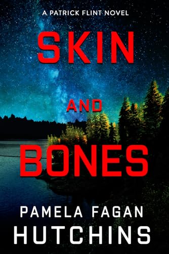 Skin and Bones (A Patrick Flint Novel)