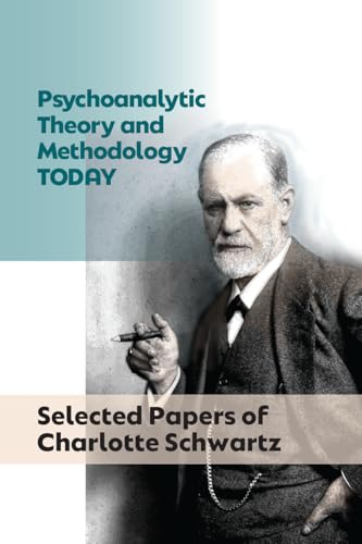 Psychoanalytic Theory and  Methodology Today