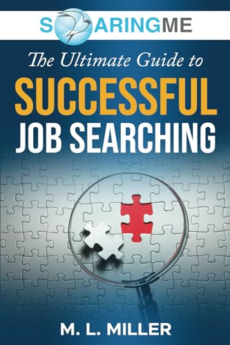 SoaringME The Ultimate Guide to Successful Job Searching