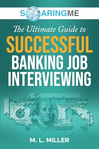 SoaringME The Ultimate Guide to Successful Banking Job Interviewing