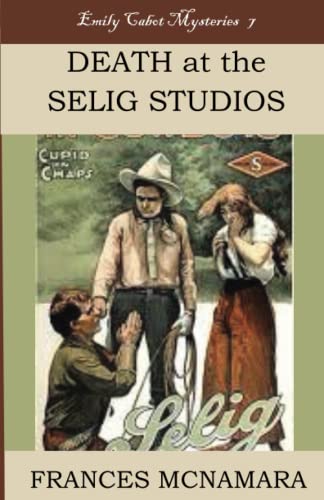 Death at the Selig Studios