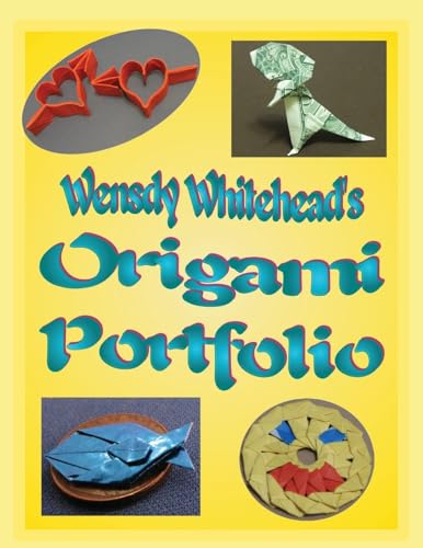 Wensdy Whitehead's Origami Portfolio
