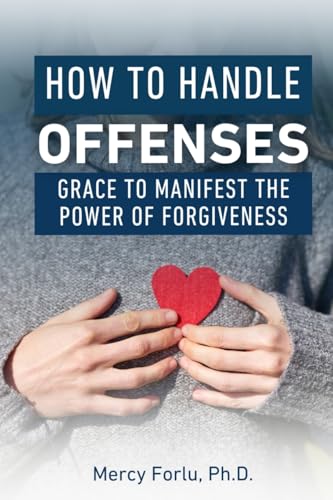 How to Handle Offenses