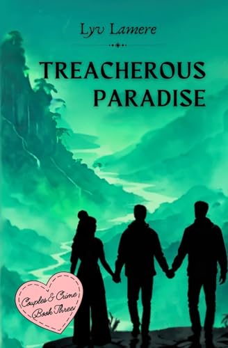 Treacherous Paradise