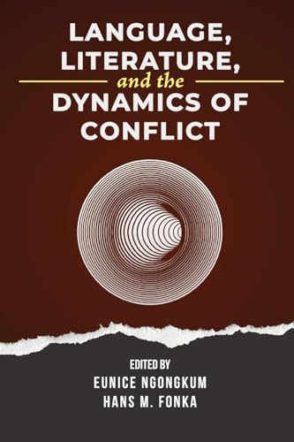 Language, Literature, and the Dynamics of Conflict