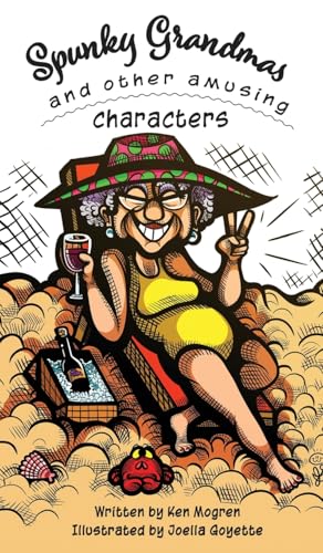 Spunky Grandmas and Other Amusing Characters