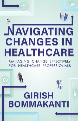 Navigating Changes In Healthcare