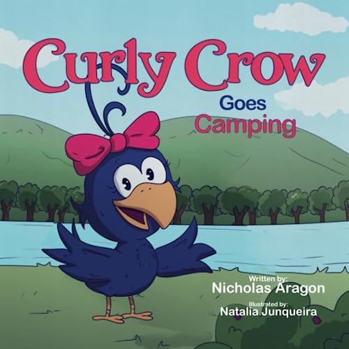 Curly Crow Goes Camping