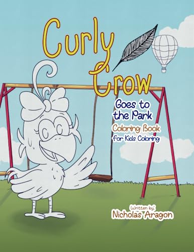 The Curly Crow Goes to the Park Coloring Book