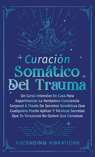 Curación Somática Del Trauma