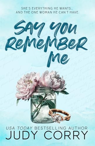 Say You Remember Me