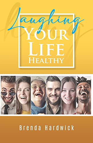 Laughing Your Life Healthy