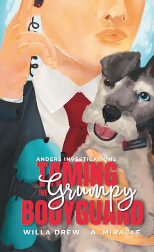 Taming The Grumpy Bodyguard
