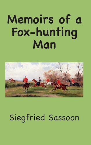 Memoirs of a Fox-hunting Man
