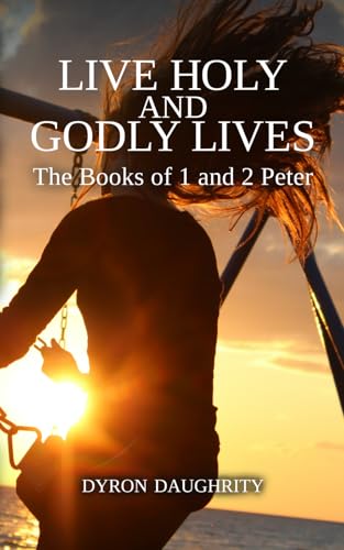 Live Holy and Godly Lives