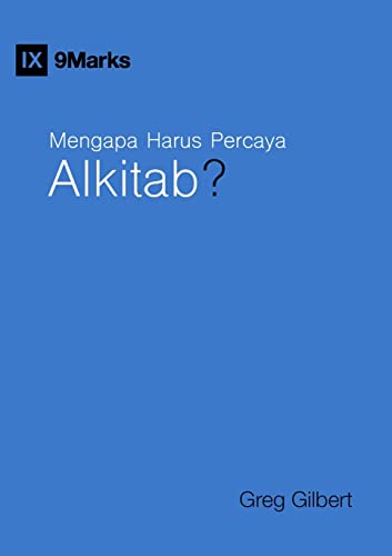 Why Trust the Bible? / Mengapa Harus Percaya Alkitab?