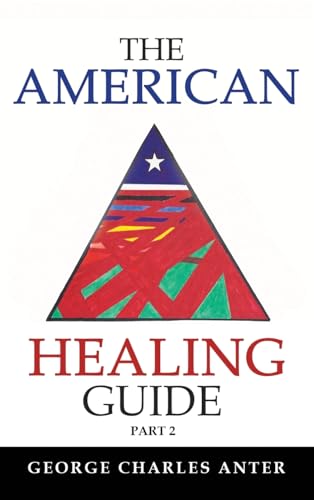 The American Healing Guide Part 2