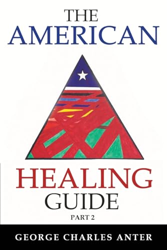 The American Healing Guide Part 2