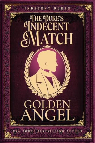 The Duke's Indecent Match