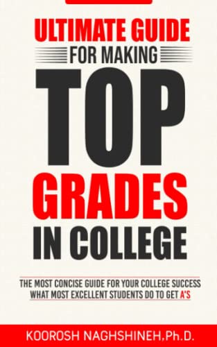 Ultimate Guide for Making Top Grades in College