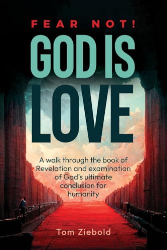 Fear Not! God is Love