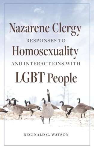 Nazarene Clergy Responses to Homosexuality and Interactions with LGBT People