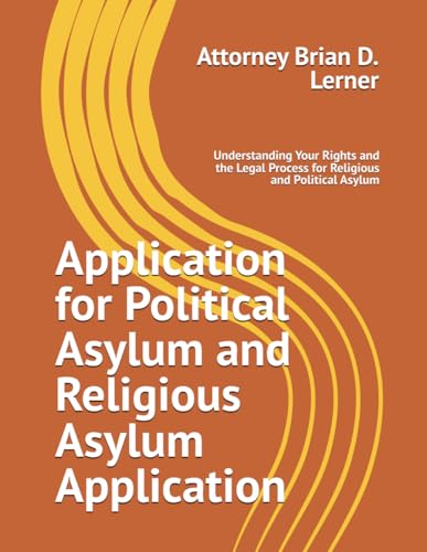 Application for Political Asylum and Religious Asylum Application