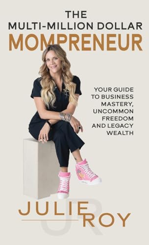 The Multi-Million Dollar Mompreneur