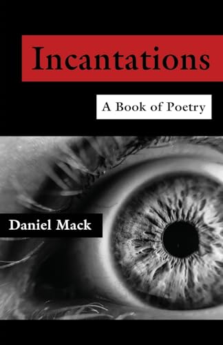 Incantations - A Book of Poetry