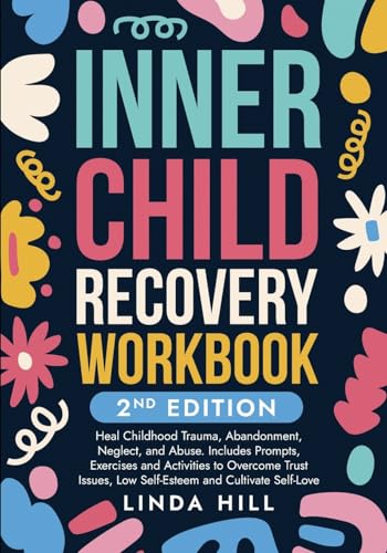 Inner Child Recovery Workbook, 2nd Edition