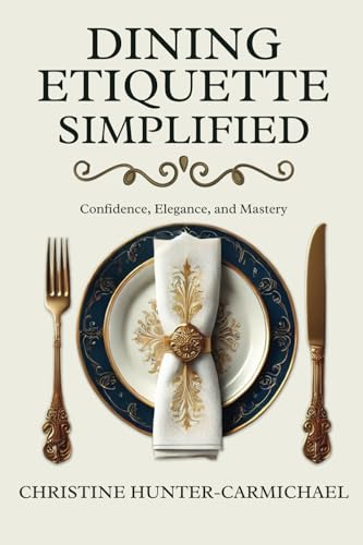 Dining Etiquette Simplified