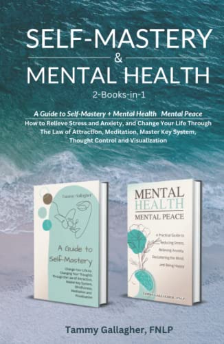 Self-Mastery and Mental Health 2-Books-in-1