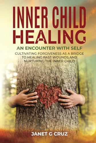 Inner Child Healing - An Encounter with Self