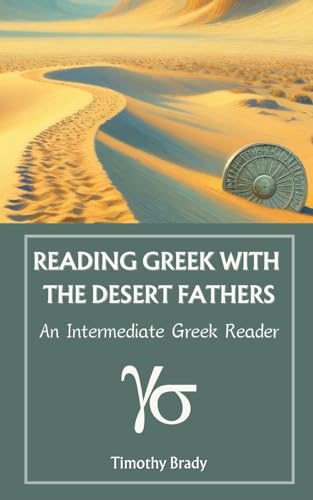 Reading Greek with the Desert Fathers
