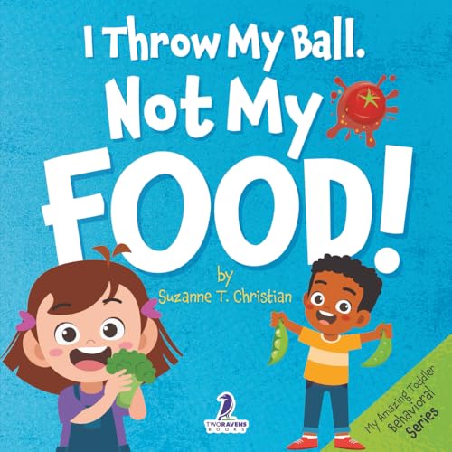 I Throw My Ball, Not My Food!